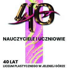Zapraszamy na wystawę w BWA z okazji 40-lecia Liceum Plastycznego w Jeleniej Górze