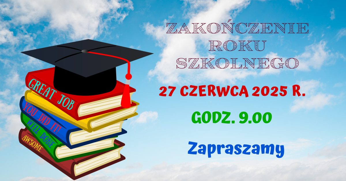 Zakończenie Roku Szkolnego