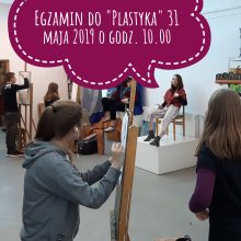 Egzamin wstępny dla kandydatów do &#8222;Plastyka&#8221;