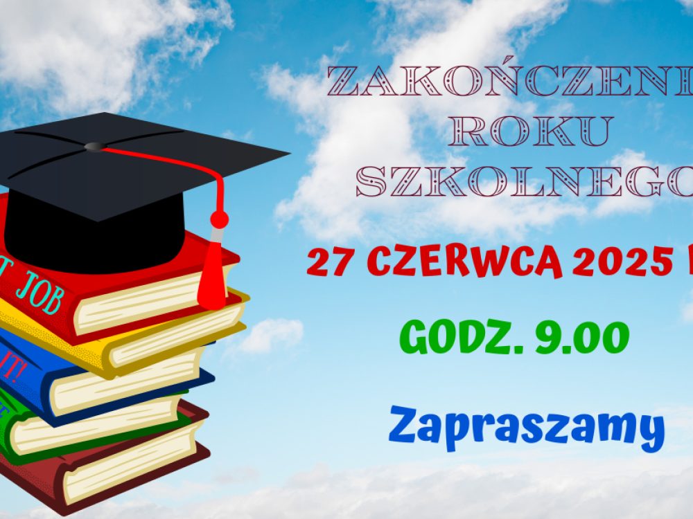 Zakończenie Roku Szkolnego